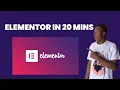 Elementor Wordpress Tutorial - The Basics in 20 Minutes