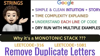 Remove Duplicate Letters Why Monotonic Stack Intuition Leetcode - 316 Same as Leetcode 1081