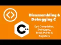 Programming Disassembling Debugging C Tutorial For Beginners Ep1 GCC LLDB Breakpoints