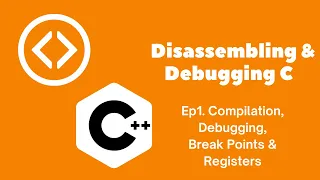 Programming Disassembling Debugging C Tutorial For Beginners Ep1 GCC LLDB Breakpoints