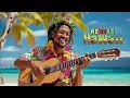 Download Lagu Hawaiian Reggae 2025 - Alway Remember Us This Way 🌊🎧 Relax and Unwind with Tropical Beats
