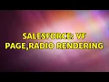Salesforce vf page radio rendering 2 Solutions