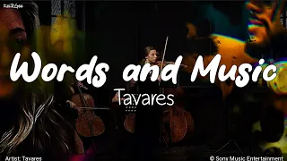 Download Words and Music | by Tavares | KeiRGee Lyrics Video MP3