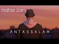 Download Lagu Maher Zain - Antassalam - Official Music Video |  ماهر زين - أنت السلام