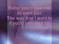 Lobo - I'd love you to want me_ (Lyrics)
