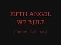 Fifth Angel - We Rule