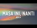 Lagu Masa ini, Nanti, dan Masa Indah Lainnya - Nuca (Lirik)