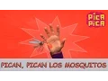 Download Lagu Pica- Pica - Pican, Pican Los Mosquitos (Videoclip oficial)