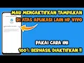 Lagu Cara mengaktifkan Tampilan diatas Aplikasi lain vivo | Tampilkan diatas aplikasi lain vivo