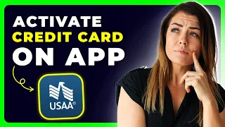 How to Activate USAA Credit Card on App 2025