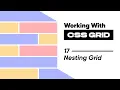 17 Nesting Grid Tutorial How to Work with CSS Grid