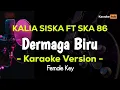 Download Lagu Dermaga Biru Karaoke - Kalia Siska Ft Ska 86