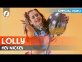 Download Lagu Lolly - Hey Mickey (Official Video)