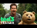 Download Lagu Ted 3 (2025) | Official Trailer | Mark Wahlberg \u0026 Seth MacFarlane Comedy Movie