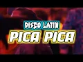 Lagu DISCO LATIN 🌴🔥 PICA PICA - DJ REMIX TERBARU 2025#discolatin