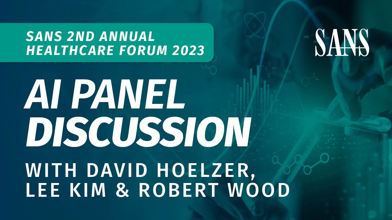 Artificial Intelligence Panel Discussion | David Hoelzer, Robert Wood, and Lee Kim