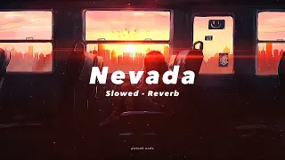 Download Nevada Slowed Reverb 🎧 MP3