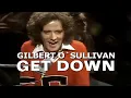 Gilbert O'Sullivan - Get Down (dISCO Version) 1973