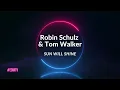 Robin Schulz & Tom Walker - Sun Will Shine #EDMTV