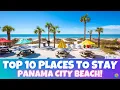 The 10 BEST Places To Stay In Panama City Beach - Florida