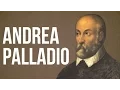 - Andrea Palladio