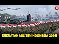 Lagu KEKUATAN TNI MAKIN DIPERHITUNGKAN DUNIA! Seberapa Kuat Militer Indonesia di Tahun 2026?