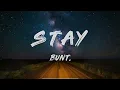 BUNT., Lauren Spencer Smith - Stay (Lyrics)