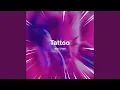 Download Lagu Tattoo (Sped Up)
