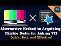 Alternative Method to Acquiring Missing Media on Anking V12