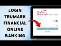 How To Login TruMark Financial Online Banking TruMark Finance Sign In Guide For 2025