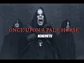 Once Upon A Pale Horse- Behemoth