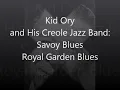 Kid Ory and His Creole Jazz Band - Savoy Blues & Royal Garden Blues