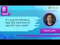 If I used the Windows App SDK then what kind of app did I just create