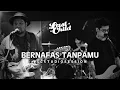 Download Lagu Last Child - Bernafas Tanpamu // Last Child Studio Session