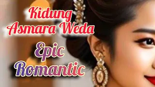 Download Kidung Asmara Weda // Epic version saat jatuh cinta , saat putus cinta , dengarkan ini, ber damage MP3