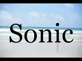 Download Lagu How To Pronounce Sonic🌈🌈🌈🌈🌈🌈Pronunciation Of Sonic