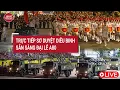 Download Lagu TRỰC TIẾP: Sơ duyệt Lễ diễu binh A80 kỷ niệm 80 năm Quốc khánh tại Quảng trường Ba Đình, Hà Nội