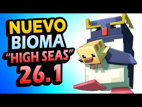 Video Thumbnail: Se Filtró Minecraft 26.1 👉 Bioma HIGH SEAS, Pingüinos, Rascal y más!