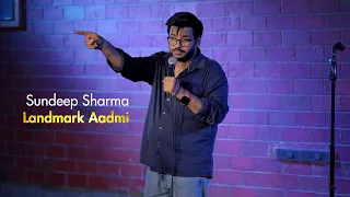 Landmark Aadmi | Sundeep Sharma | Stand-up Comedy