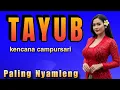 Download Lagu TAYUB KENCANA CAMPURSARI PALING NYAMLENG - ALBUM MUSIC JAWA - MARAI LALI UTANG