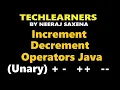 Java Increment Decrement Operators Unary and Binary operators