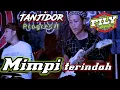Download Lagu MIMPI TERINDAH versi TANJIDOR PROGRESIF FILY KURCACI viral tiktok