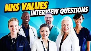 NHS VALUES Interview Questions & Answers! (NHS competency based interview questions!)