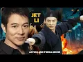 Lagu Jet Li Full Action Thriller Movie | Non-Stop Martial Arts Action | Entertainment Funda