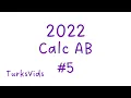 2022 AP Calculus AB Exam FRQ