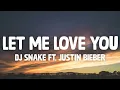 Download Lagu 「1HOUR」DJ Snake - Let Me Love You (Lyrics) ft. Justin Bieber