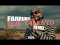 QUE TALENTO - FARRUKO. 😈 2026 REMIX  👽🛸