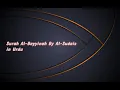 Download Lagu Surah Al-Bayyinah (No. 98) by Al-Sudais