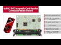 dsPIC DSC Magnetic Card Reader Demonstration