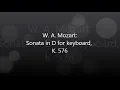 Mozart - Piano Sonata No. 18 in D, K. 576 [complete]